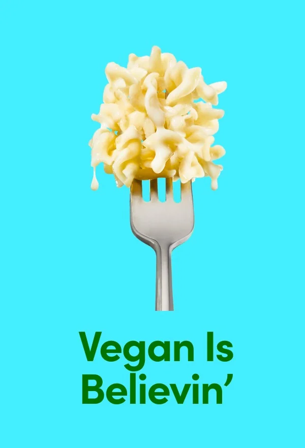 Vegan is Believin'