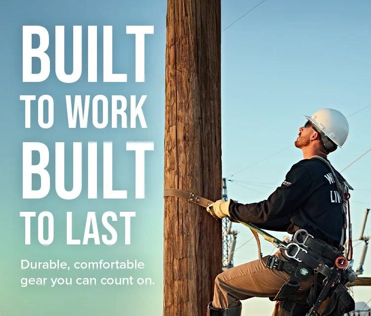 Builtto Work Builtto last. Durable, comfortablegear you can count on.