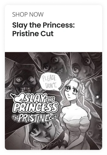 SHOP NOW | Slay the Princess: Pristine Cut