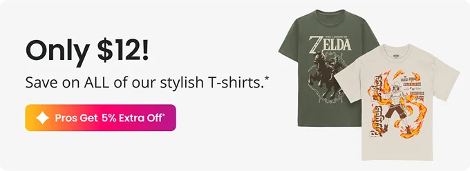 Only $12! SAve on ALL of our stylish T-shirt.* | Pros Get 5% Extra Off