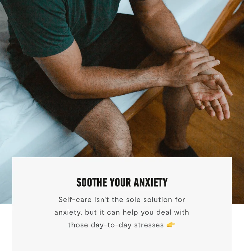 Soothe Your Anxiety