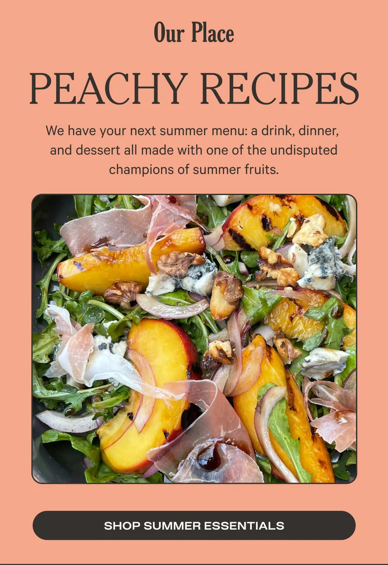 Our Place - Peachy Recipes