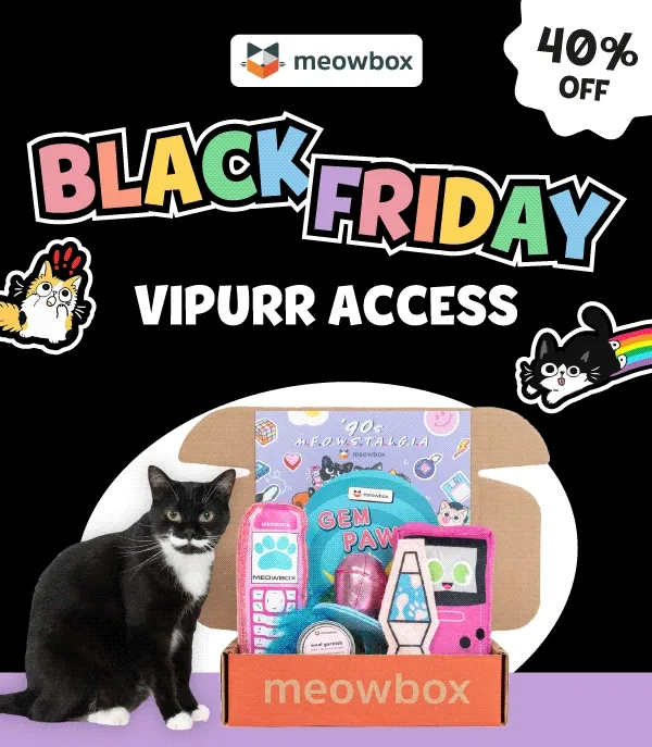 Black Friday VIPurr access! 40% off. Image of a black and white cat sitting next to a meowbox that changes themes (featuring themes like 90's Meowstalgia, Ameowzing Home Makeover, Purrs & Putts, Pumpkin Spice & Everything Mice, Land Meow Under and more) in front of a black and white background with cat illustrations around it.