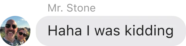 Haha I was kidding