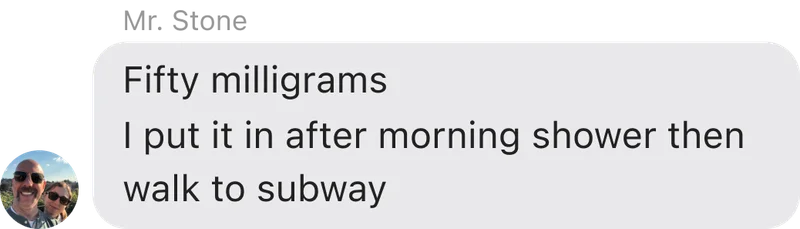 Fifty milligrams I put it in after morning shower then walk to subway