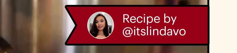 Recipe by @itslindavo