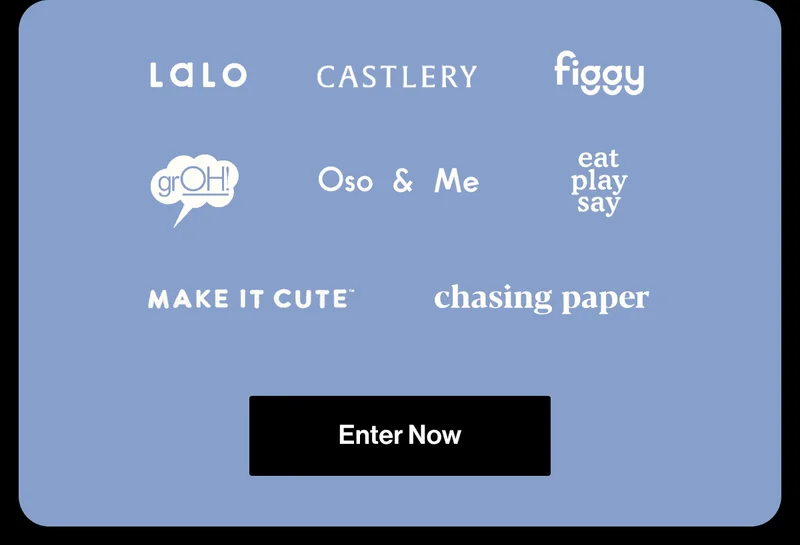 Lalo- The Play Kitchen, Play Fridge, Shopping Cart, Workbench & Play Mat ($1,230 value)  Castlery- $1,000 gift card, Make it Cute- Cottage Playhouse +  Halloween Decor Kit  ($318 value) grOH! $250 gift card to  The grOH! Shop, Oso & Me $250 gift card, Eatplaysay 1:1 virtual consultation with a Play Expert & The Infant and Toddler Play Bundle  ($262 value), figgy- The Figgy 7-Piece Play Couch ($299 value), chasing paper- $250 gift card, Enter Now