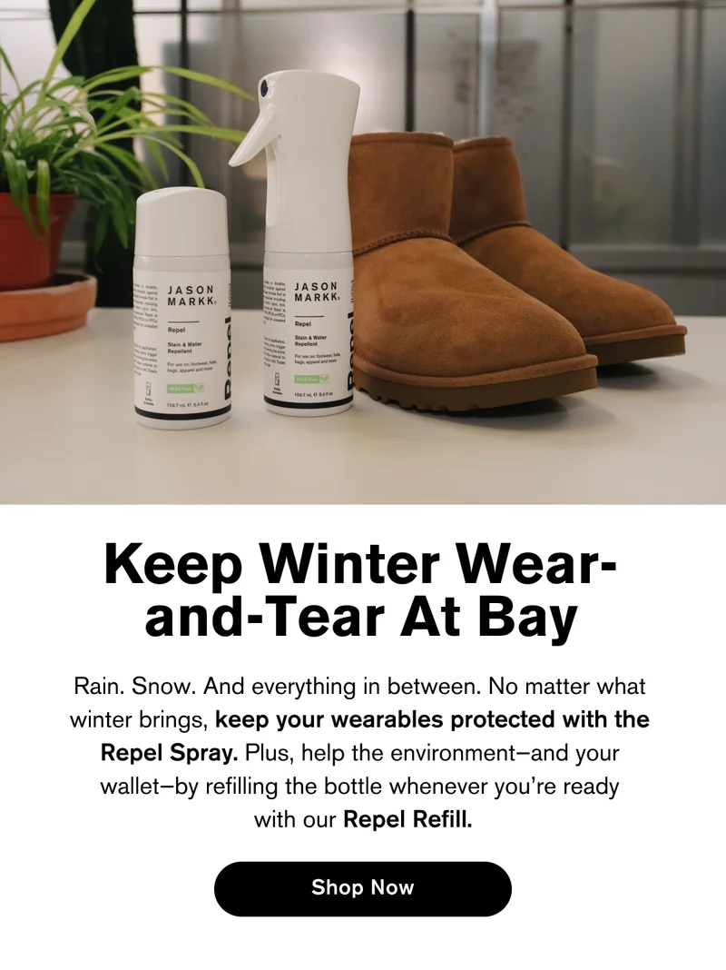 Keep Winter Wear-and-Tear At Bay | Rain. Snow. And everything in between. No matter what  winter brings, keep your wearables protected with the  Repel Spray. Plus, help the environment—and your  wallet—by refilling the bottle whenever you’re ready  with our Repel Refill. | Shop Now