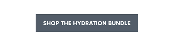 Shop The Hydration Bundle