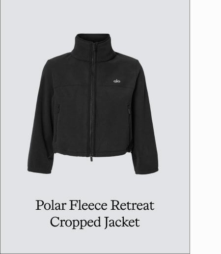 POLAR FLEECE RETREAT CROPPED JACKET