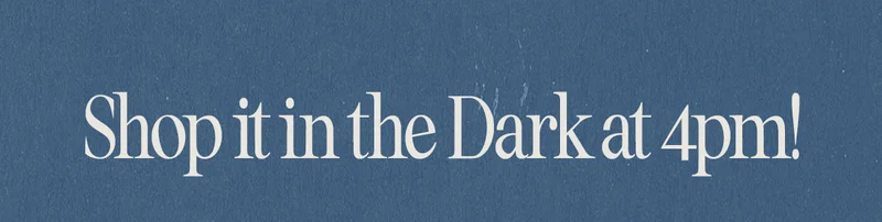 Shop in the Dark