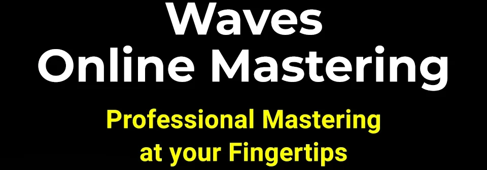 Advanced professional mastering, created with Waves’ processing & top industry engineers