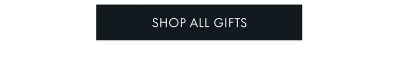 SHOP ALL GIFTS