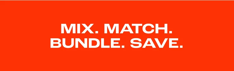 Mix. Match. Bundle. Save