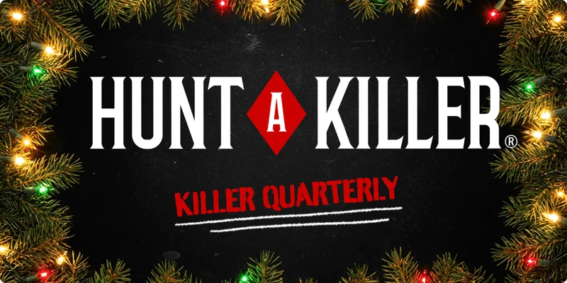 Hunt A Killer | KILLER QUARTERLY