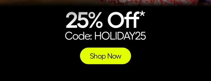 25% Off* Code: discount code - Shop Now