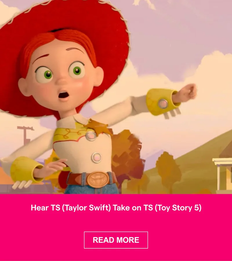 Hear TS (Taylor Swift) Take on TS (Toy Story 5)