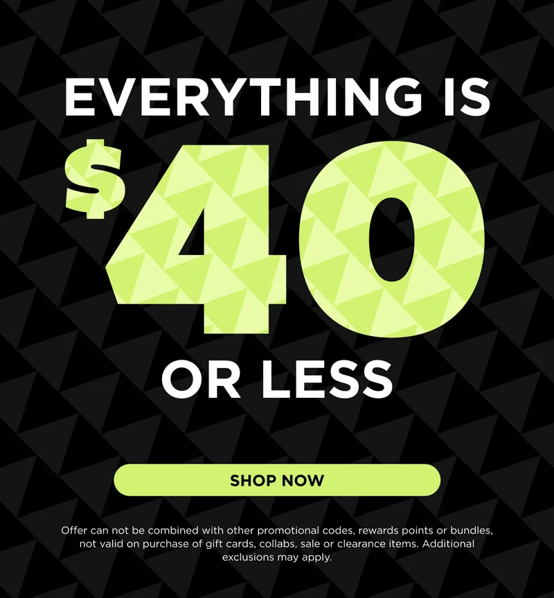 EVERYTHING IS $40 OR LESS