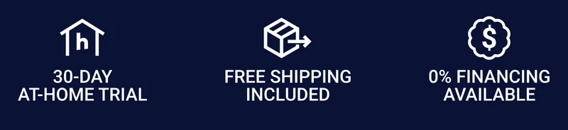 30-day at-home trial Free shipping included 0% Financing available