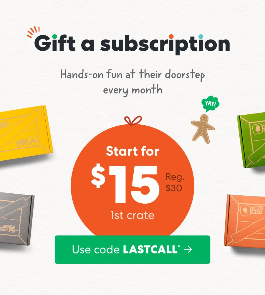Gift a subscription! Start for $15 (Reg. $30) on your first crate