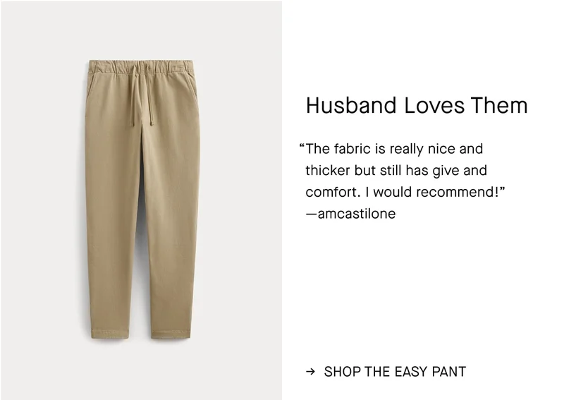Image | The Easy Pant - Trench Coat Khaki | Husband Loves Them | “The fabric is really nice and thicker but still has give and comfort. I would recommend!” —amcastilone | Shop the Easy Pant