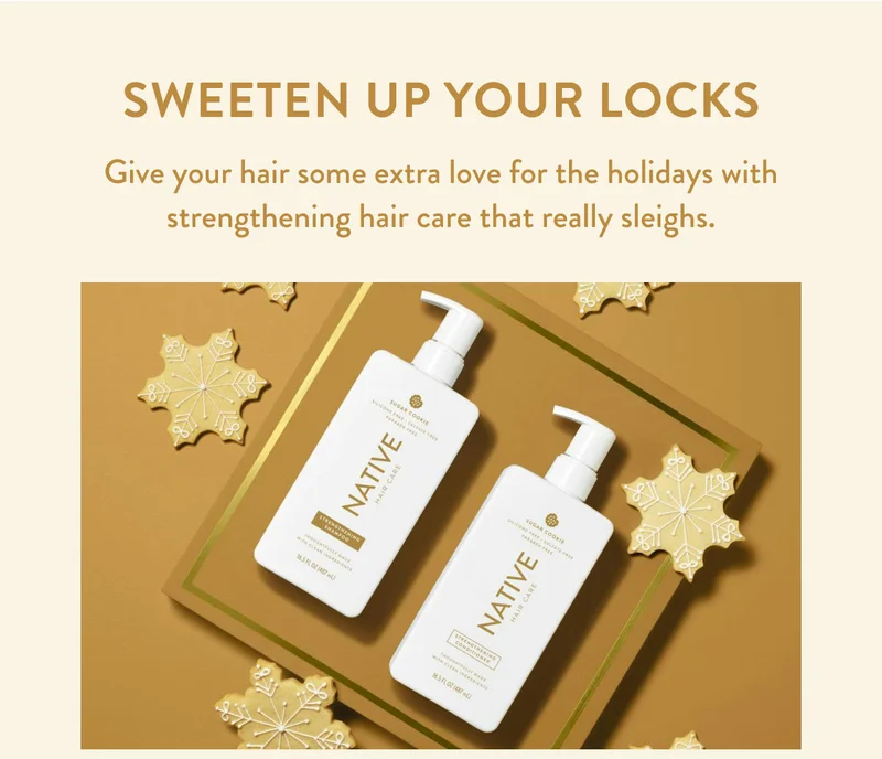 SWEETEN UP YOUR LOCKS | Give your hair some extra love for the holidays with strengthening hair care that really sleighs.