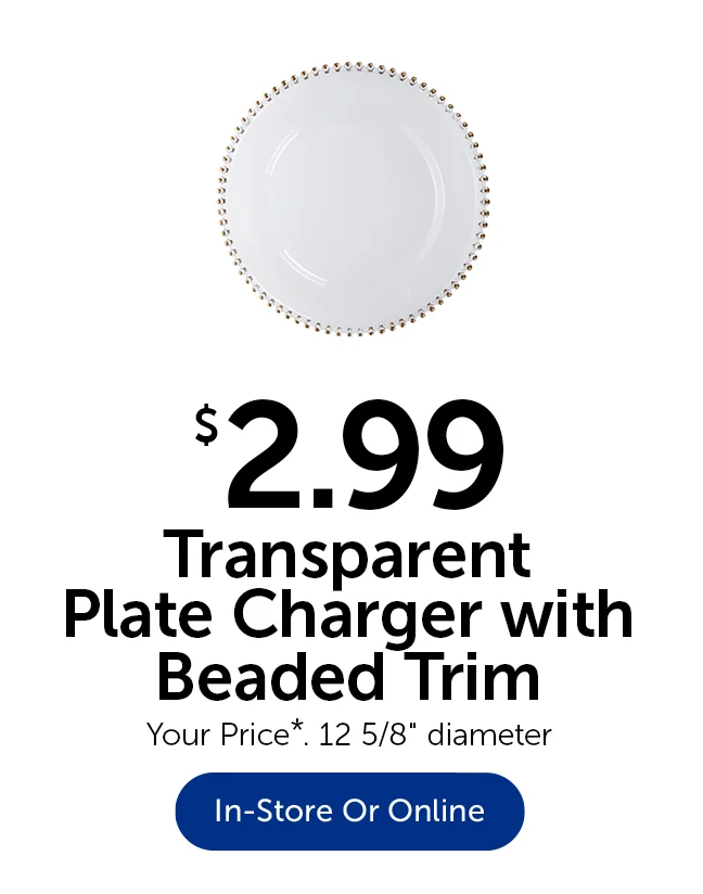 $2.99 Transparent Plate Charger With Beaded Trim