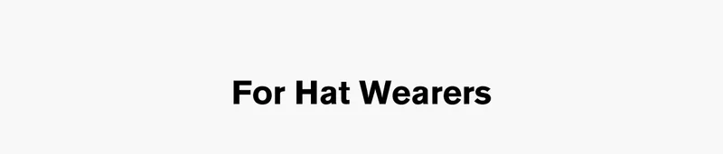 For Hat Wearers
