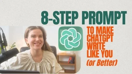 8-Step Prompt to Make ChatGPT Write Like You (or Better). AI-Generated Content Can Stand Out!
