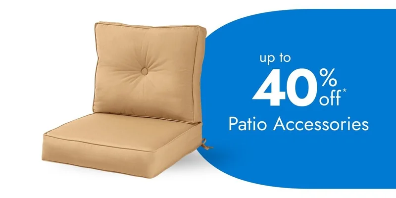 Patio Accessories up to 40% off