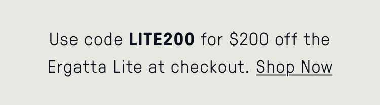 Save $200 with promo code LITE200