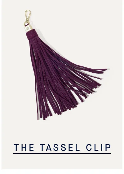 THE TASSEL CLIP THE TASSEL CLIP