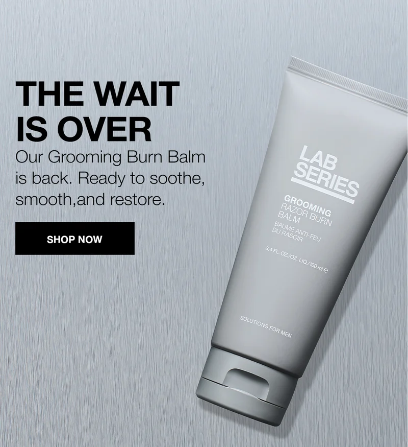 THE WAIT IS OVER. Our Grooming Burn Balm is back. Ready to soothe, smooth, and restore. SHOP NOW.