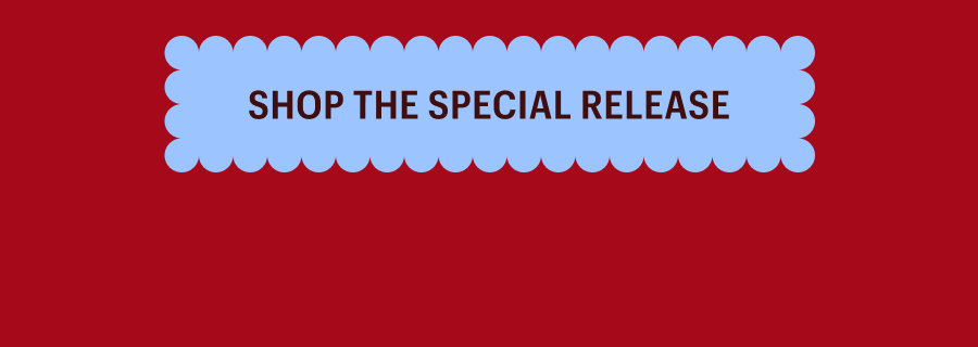 Shop the Special Release