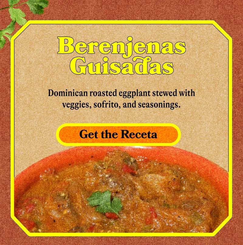 Berenjenas Guisadas Dominican roasted eggplant stewed with veggies, sofrito, and seasonings. CTA: GET THE RECETA