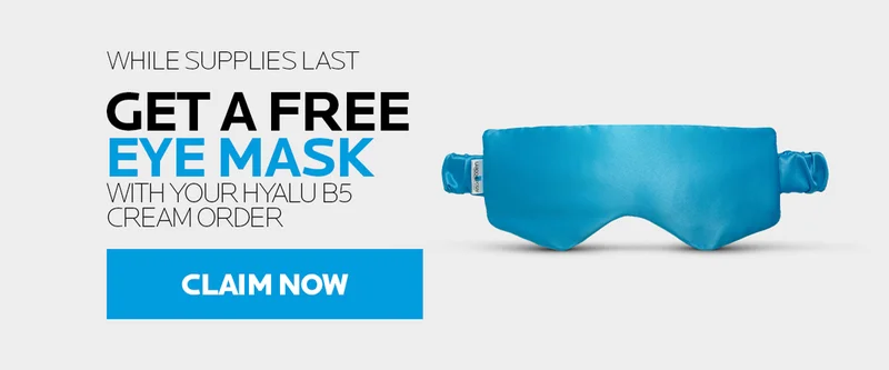 Get a free eye mask with your Hyalu B5 Cream Order