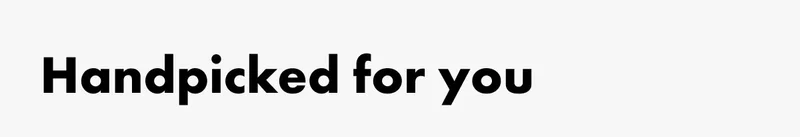 Handpicked for you