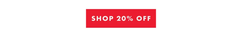 SHOP 20% OFF
