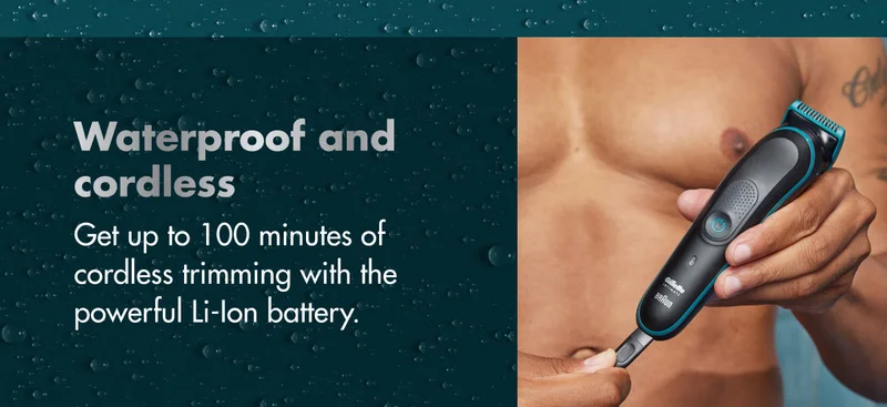 Waterproof and cordless - Get up to 100 minutes of cordless trimming with the powerful Li-Ion battery.