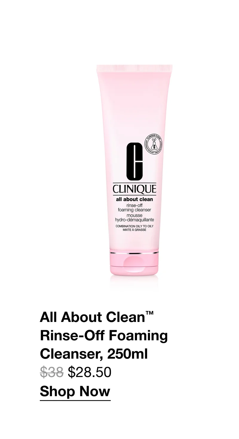 All About Clean TM Rinse-Off Foaming Cleanser, 250ml $28.50 Shop Now