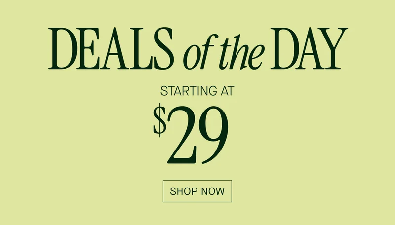 DEALS OF THE DAY