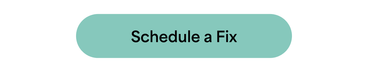 Schedule a Fix