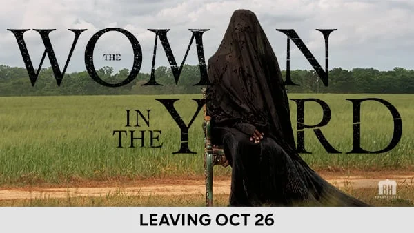 The Woman in the Yard - Leaving Oct 26