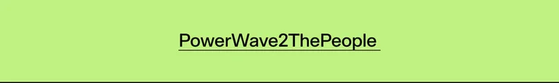 PowerWave2ThePeople