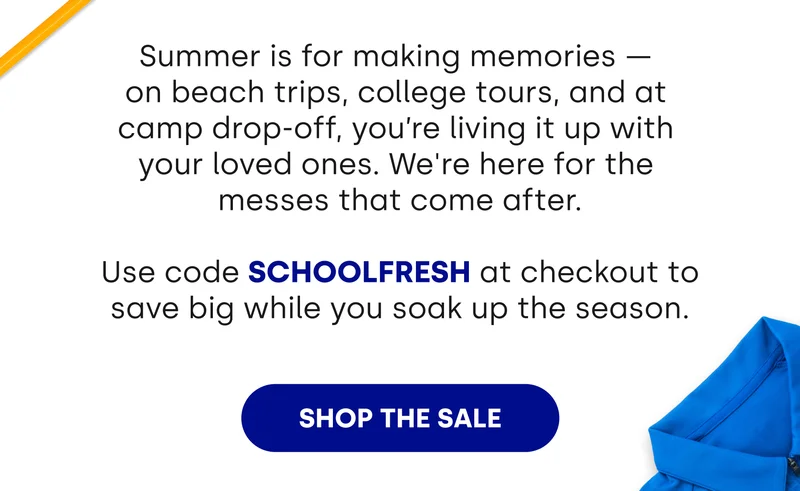 Summer is for making memories — on beach trips, college tours, and at camp drop-off, you’re living it up with your loved ones. We’re here for the messes that come after.   Shop our early access Back to School Sale just for Dropps VIPs. Use code SCHOOLFRESH at checkout to save big while you soak up the season. [SHOP THE SALE]