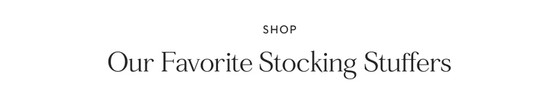 Shop Stocking Stuffers