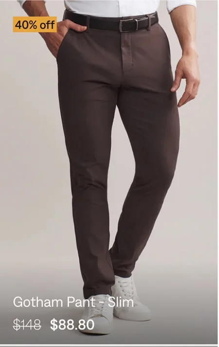 Gotham Pant - Slim