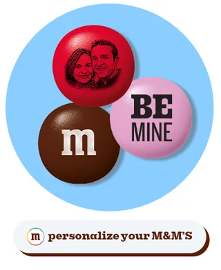 PERSONALIZE YOUR M&M'S