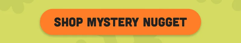 Shop Mystery Nugget