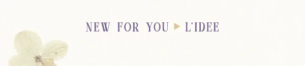 New for you L'idee